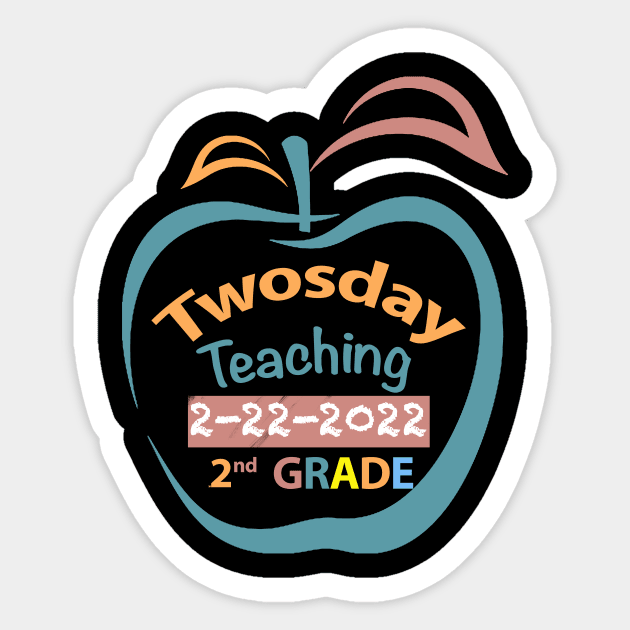 Teaching 2nd Grade on Twosday 2  February 2022 Teacher Gift Sticker by FoolDesign